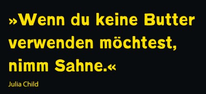 JuliaChild_quote_Sahne__Andere_