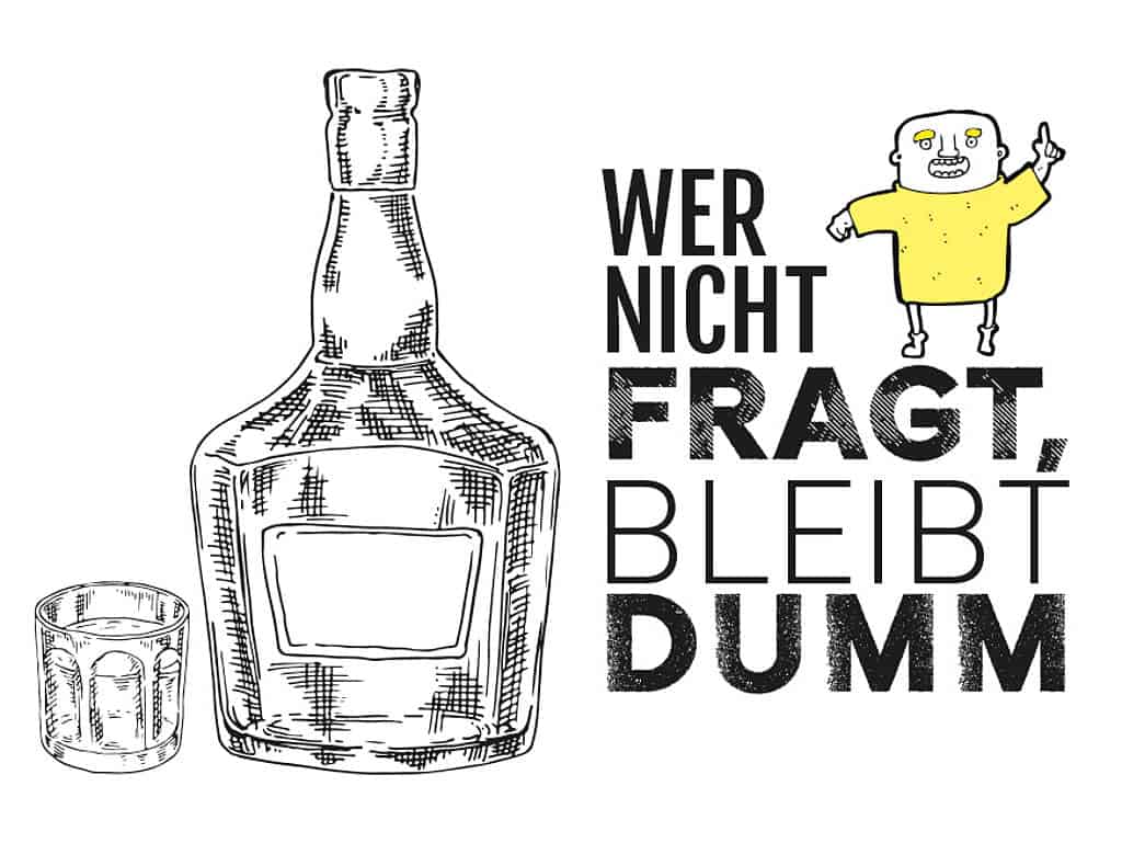 Wer nicht fragt, bleibt dumm, Schnaps, Verdauung
