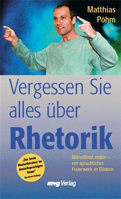Vergessen Sie alles über Rhetorik Buchtipp